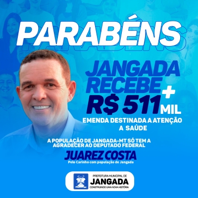 SAÚDE DE JANGADA RECEBE R$511MIL EM EMENDA PARLAMENTAR