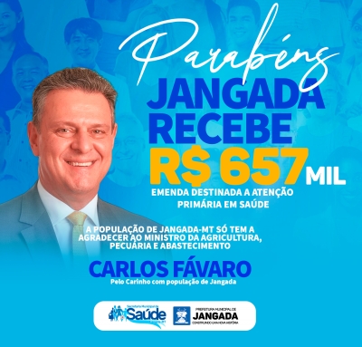 SAÚDE DE JANGADA RECEBE 657MIL EM EMENDA DO SENADOR FÁVARO (PSD)